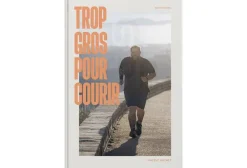 Éditions Mons Trop gros pour courir^ Livres